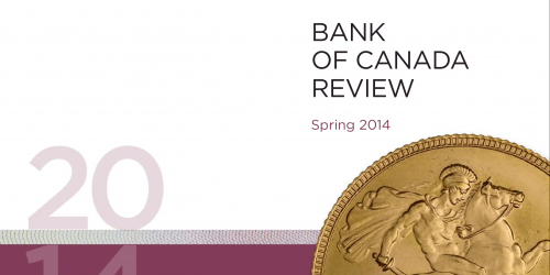 Bank of Canada Review - Spring 2014